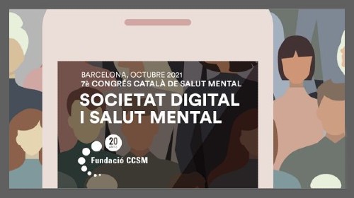 El 7è Congrés Català de Salut Mental “Societat digital i salut mental” us espera el 3, 4 i 5 de novembre
